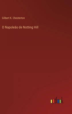 O Napoleão de Notting Hill [Portuguese] 3368004794 Book Cover