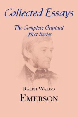 Collected Essays: Complete Original First Series 1604500174 Book Cover