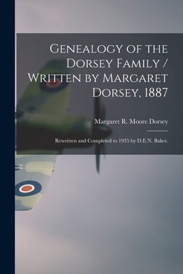 Genealogy of the Dorsey Family / Written by Mar... 1013324234 Book Cover