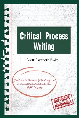 Critical Process Writing 1645040720 Book Cover