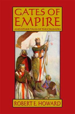 Gates of Empire and Other Tales of the Crusades 0809515504 Book Cover