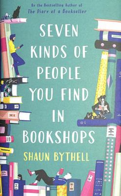 Seven Kinds of People You Find in Bookshops: Sh...            Book Cover