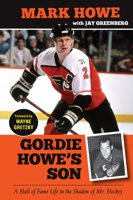 Gordie Howe's Son: A Hall of Fame Life in the S... 1600788475 Book Cover