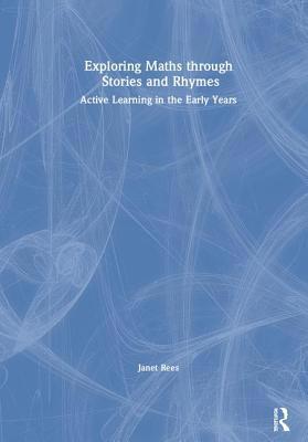 Exploring Maths Through Stories and Rhymes: Act... 1138322180 Book Cover