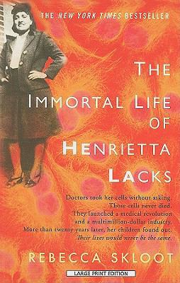 The Immortal Life of Henrietta Lacks [Large Print] 1594134324 Book Cover