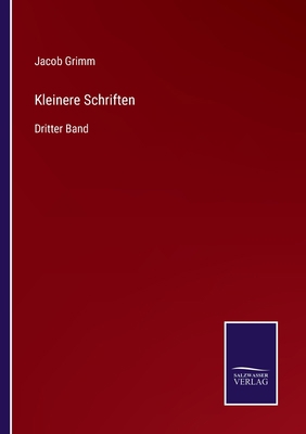 Kleinere Schriften: Dritter Band [German] 3752546980 Book Cover