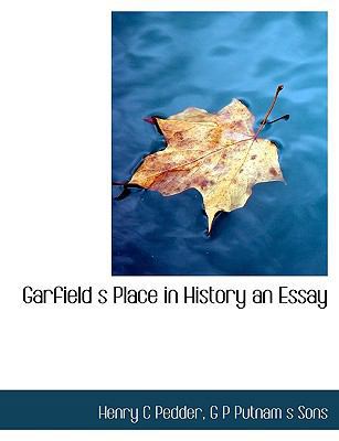 Garfield S Place in History an Essay 1140238949 Book Cover
