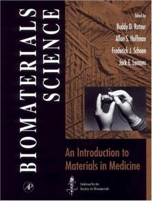 Biomaterials Science: An Introduction to Materi... 0125824602 Book Cover
