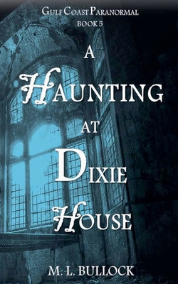 A Haunting at Dixie House B09MYDTW3F Book Cover