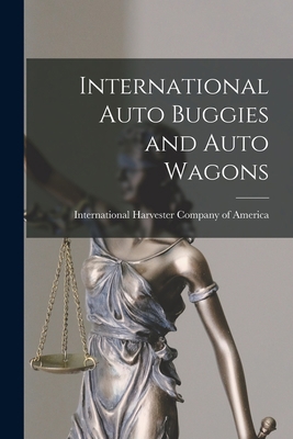 International Auto Buggies and Auto Wagons 1016049986 Book Cover