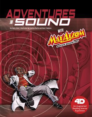 Adventures in Sound with Max Axiom Super Scient... 1543529550 Book Cover