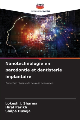Nanotechnologie en parodontie et dentisterie im... [French] 6208130468 Book Cover