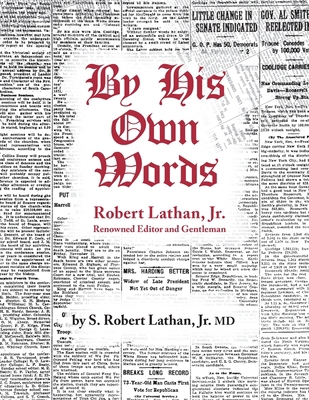 By His Own Words Robert Lathan, JR. 1930897286 Book Cover
