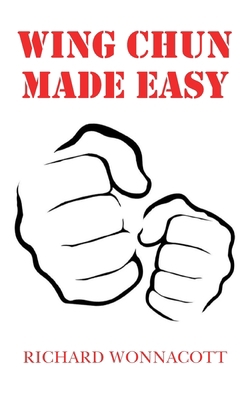 Wing Chun Made Easy 1800315880 Book Cover