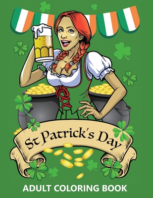 St. Patrick's day adult coloring book: An Adult... B08VXLXJ47 Book Cover