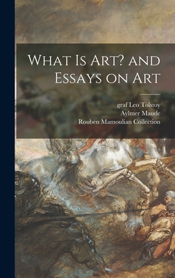 What is Art? and Essays on Art 1013425693 Book Cover