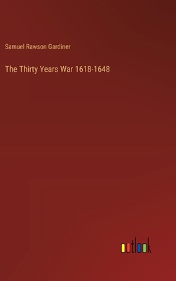 The Thirty Years War 1618-1648 3385243637 Book Cover