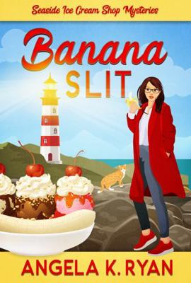 Banana Slit (A Seaside Ice Cream Shop Mystery) 1736786768 Book Cover