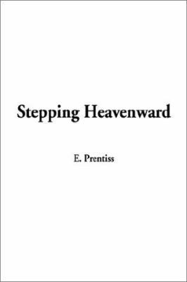 Stepping Heavenward 1404330887 Book Cover