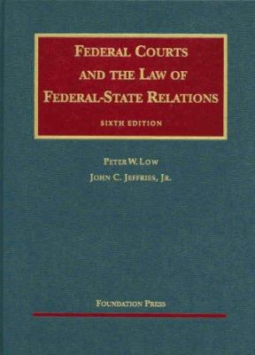 Federal Courts and the Law of Federal-State Rel... 1599413566 Book Cover