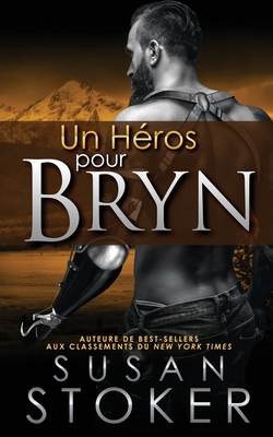 Un Héros Pour Bryn [French] 1644990520 Book Cover