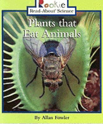 Plants That Eat Animals 0613546377 Book Cover