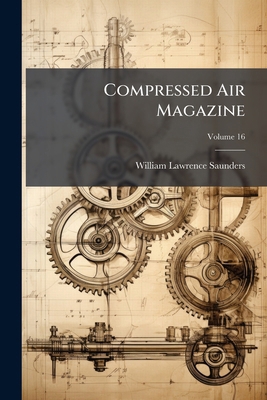 Compressed Air Magazine; Volume 16 1270778943 Book Cover