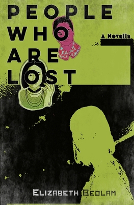 People Who Are Lost: A Novella B0BCD2DYX2 Book Cover