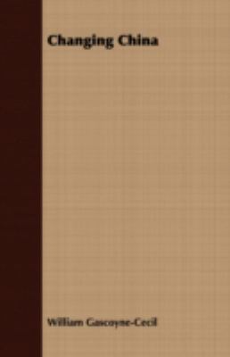 Changing China 1408653451 Book Cover
