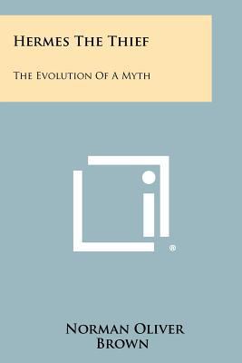 Hermes The Thief: The Evolution Of A Myth 1258449269 Book Cover