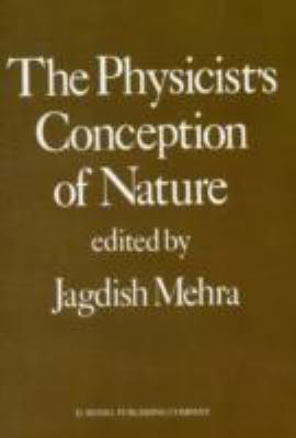 The Physicist's Conception of Nature 9027725365 Book Cover