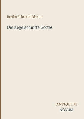 Die Kegelschnitte Gottes [German] 3387428316 Book Cover