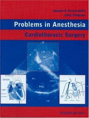Cardiothoracic Surgery: Problems in Anesthesia B00E7XK1FU Book Cover