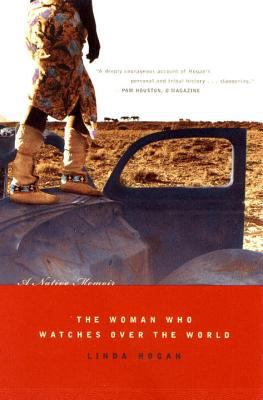 Woman Who Watches Over the World: A Native Memoir 0393323056 Book Cover