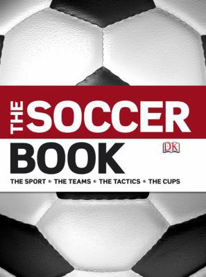 The Soccer Book 0756650984 Book Cover