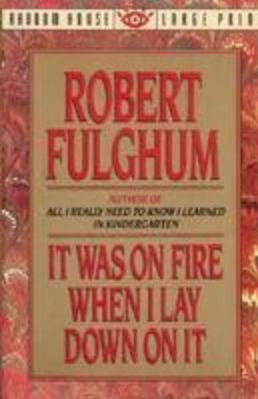 It Was on Fire When I Lay Down on It [Large Print] 0679741178 Book Cover