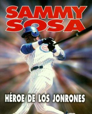 Sammy Sosa: Home Run Hero [Spanish] 0822598612 Book Cover