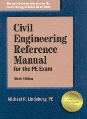 Civil Engineering Reference Manual for the PE E... 1888577959 Book Cover