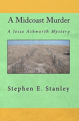 A Midcoast Murder: A Jesse Ashworth Mystery 1451554982 Book Cover