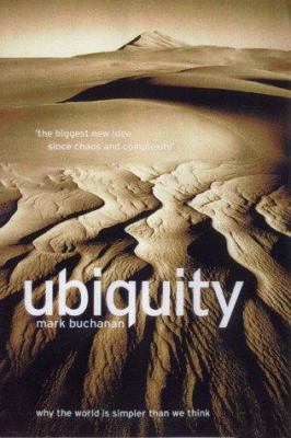 Ubiquity : The New Science of Universal Patterns 0297643762 Book Cover