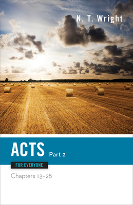 Acts for Everyone, Part Two: Chapters 13-28 B001I4BIC6 Book Cover