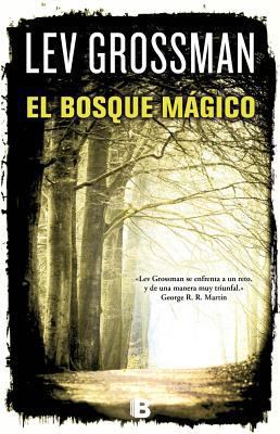 El Bosque Magico = The Magician King [Spanish] 846665089X Book Cover