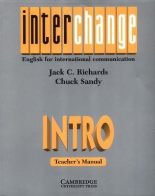 Interchange Intro Teacher's Manual: English for... 052146742X Book Cover