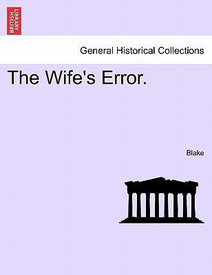 The Wife's Error. 1241183686 Book Cover