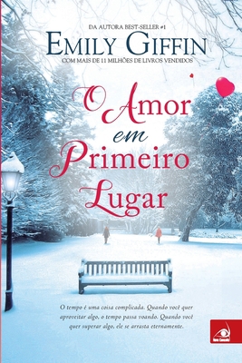 O Amor em Primeiro Lugar [Portuguese] 8581634540 Book Cover