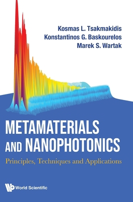 Metamaterials and Nanophotonics: Principles, Te... 9811261865 Book Cover