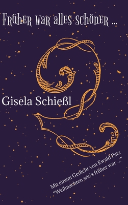 Früher war alles schöner ... [German] 3384040031 Book Cover