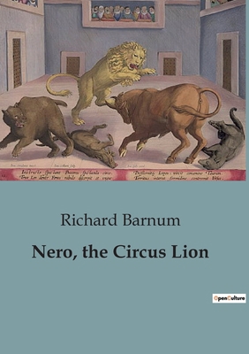 Nero, the Circus Lion B0CCCVSHC2 Book Cover