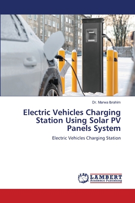 Electric Vehicles Charging Station Using Solar ... 3659869902 Book Cover