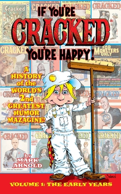 If You're Cracked, You're Happy (hardback): The... 1629336777 Book Cover